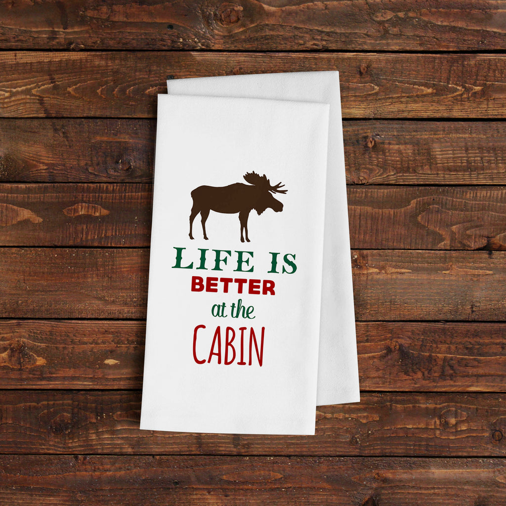Cabin Kitchen Towel - Life is Better at the Cabin Flour Sack Towel - Cabin Decor