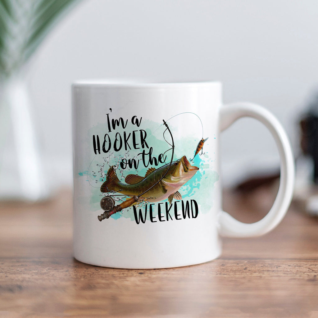 Fishing Birthday Gift for Men or Women - I'm a Hooker on the weekend Fish Coffee Mug