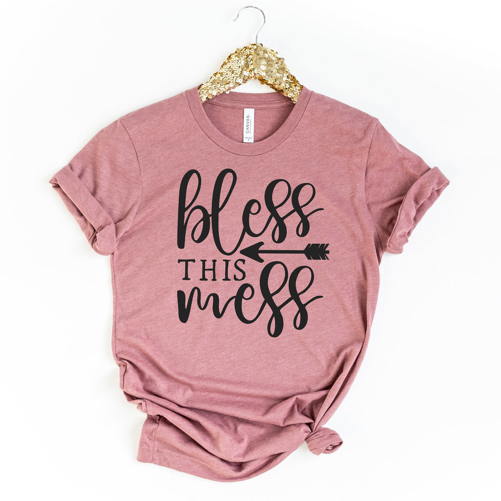 Bless this Mess women's t-shirt, gift for her, tshirt women, best friend gift, christian shirts, faith shirt, mom shirt
