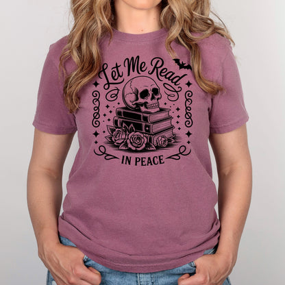 Goth Book Lover Shirt, Let Me Read In Peace Skull Book Tee Unisex