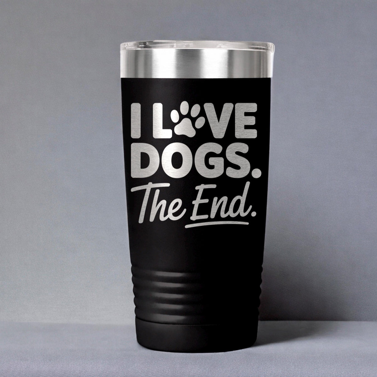 Dog Mom Tumbler, I Love Dogs The End, Cute Dog Paw Prints 20oz Tumbler, Dog Lover Gift, Dog Mom Travel Mug, Gift For Dog Mom