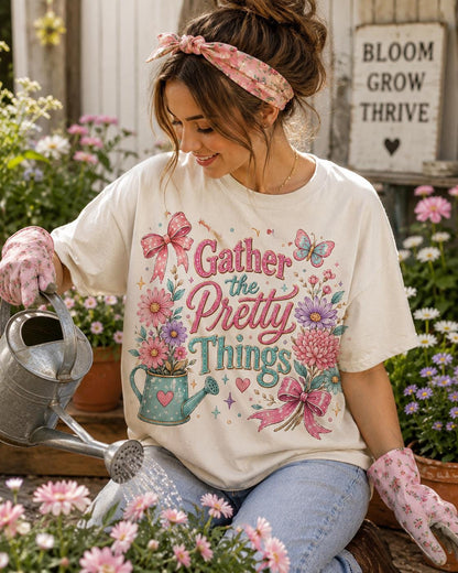 Gather the Pretty Things Shirt, Coquette Garden Tee for Her, Cute Floral Gardening Shirt, Cottagecore Plant Lady Gift, Garden Comfort Colors