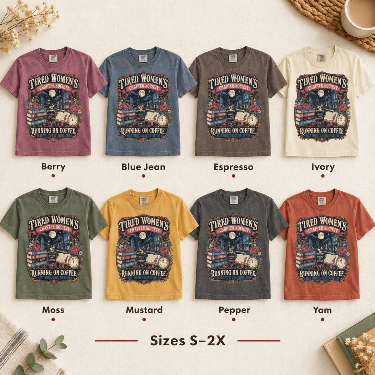 Tired Women's Chapter Society Shirt, Book Lover T-Shirt, Reading Tee, Coffee Lover Gift, Comfort Colors C1717