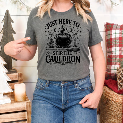 Bella Canvas Tee Just Here To Stir The Cauldron, Witch Cauldron Shirt, Funny Witch Shirt, Halloween Tshirt, Witchy Clothing Gift For Her