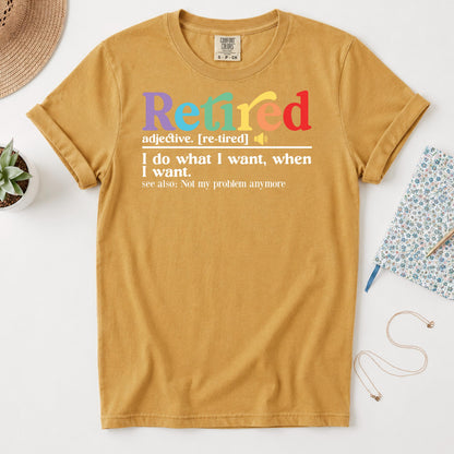 Retired Definition Shirt, Funny Retirement Gift, Comfort Colors Tee, Retirement Party Shirt, Happy Retirement, New Retiree Gift