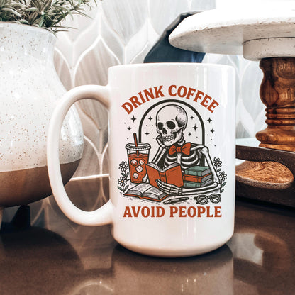 Skeleton Coffee Mug - Dark Humor Mug | Funny Coffee Cup for Introvert Gift