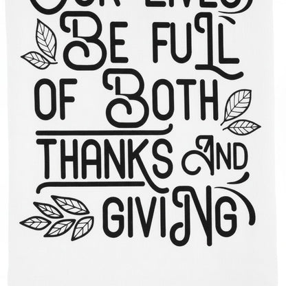 a text that reads "Be full of both thanks and giving" in a stylized font.