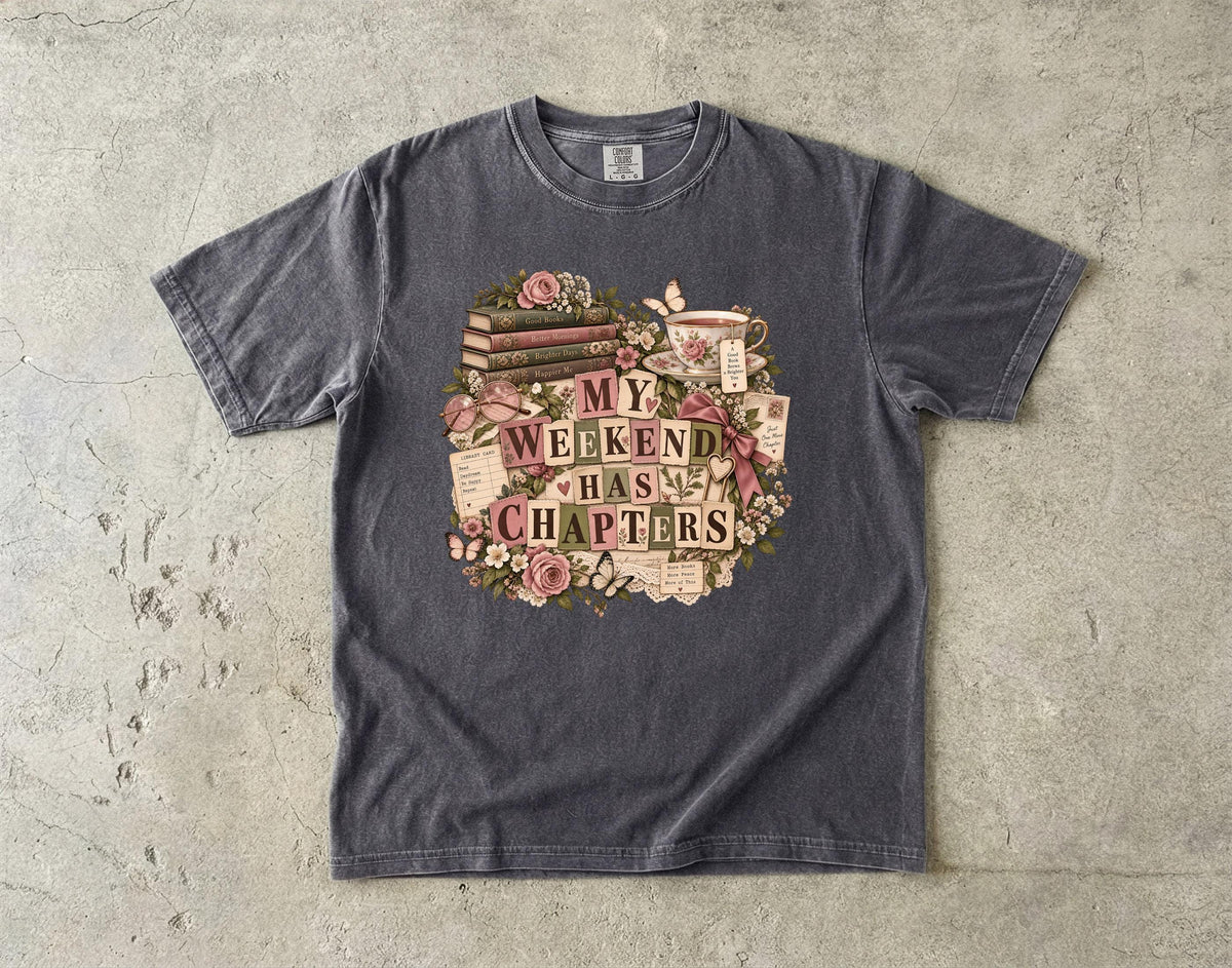 Book Lover Shirt, My Weekend Has Chapters Tee, Cozy Comforts Soft