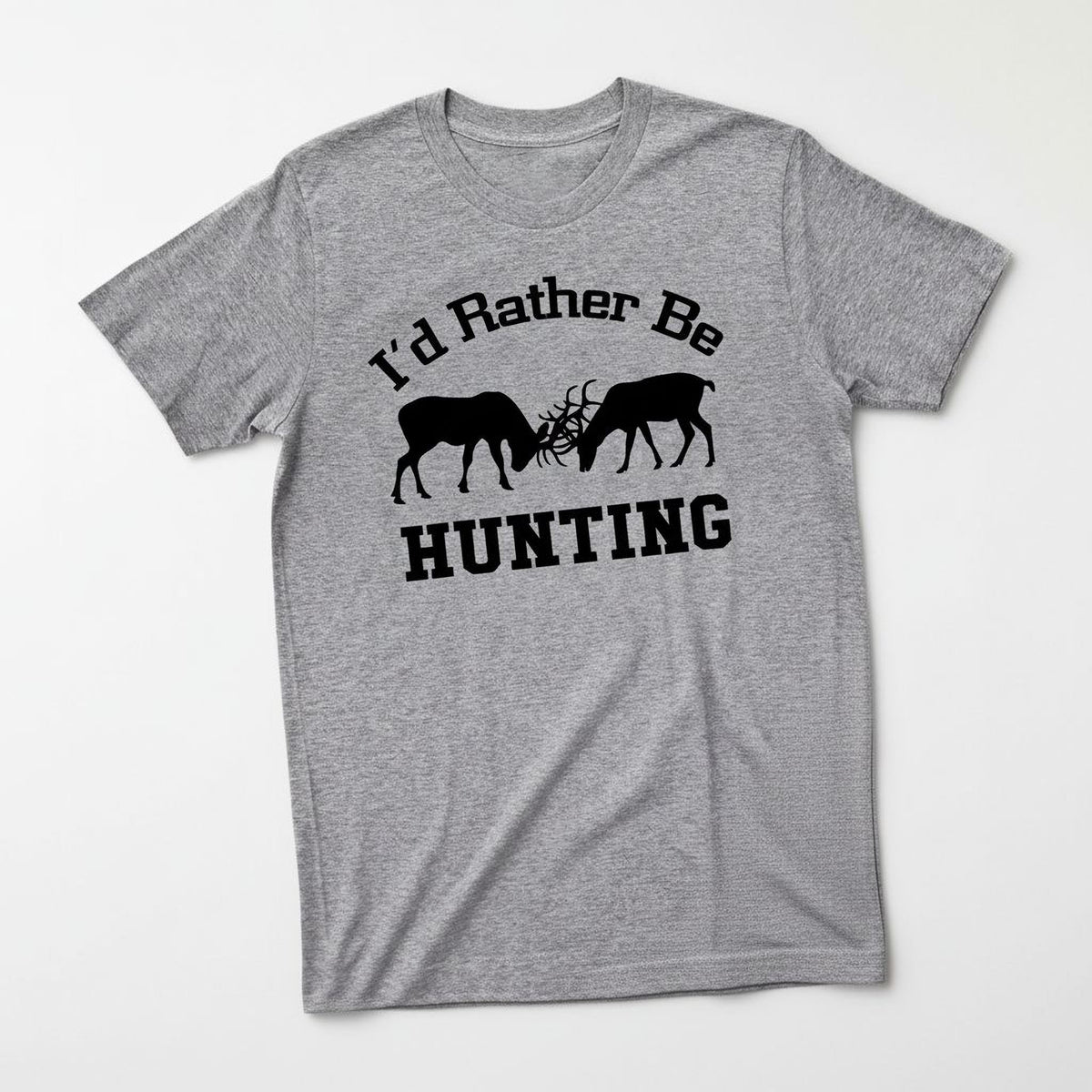 A gray t-shirt with a graphic design featuring two deer heads and the text "I'd Rather Be HUNTING" printed on it.