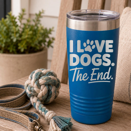 Dog Mom Tumbler, I Love Dogs The End, Cute Dog Paw Prints 20oz Tumbler, Dog Lover Gift, Dog Mom Travel Mug, Gift For Dog Mom