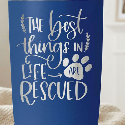 a blue card with white text that reads "The best things in life are rescued".