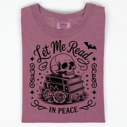 Goth Book Lover Shirt, Let Me Read In Peace Skull Book Tee Unisex