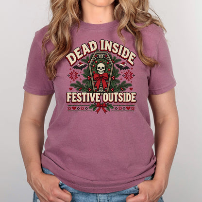 Dead Inside Festive Outside Shirt, Goth Christmas Tee, Funny Skeleton Christmas Shirt, Spooky Ugly Christmas Sweater Style, Creepmas Gift