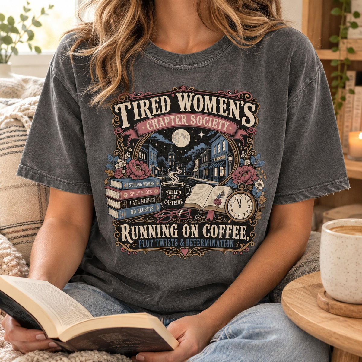 Tired Women's Chapter Society Shirt, Book Lover T-Shirt, Reading Tee, Coffee Lover Gift, Comfort Colors C1717