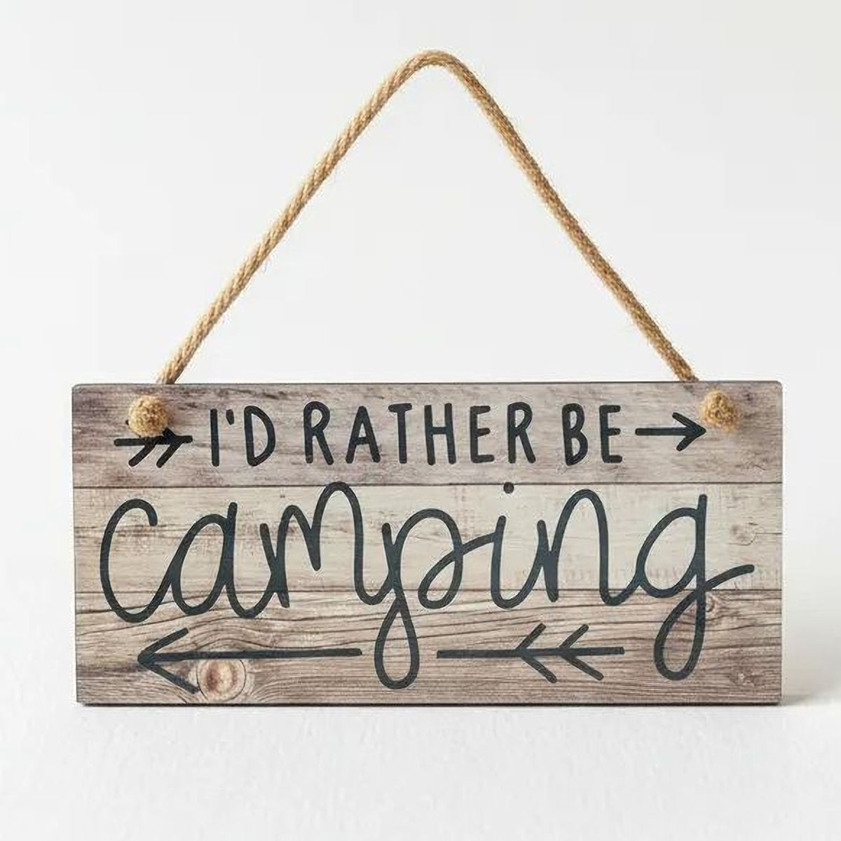 A wooden sign with the text "I'd Rather Be Camping" written on it.