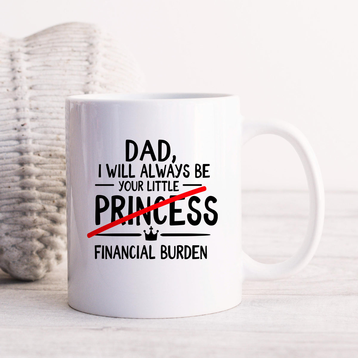 Funny Dad Coffee Mug - Sarcastic Humor Gift From Daughter | Financial Burden Joke Cup