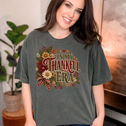 In My Thankful Era Shirt, Thanksgiving Shirt Women, Cute Fall Floral Grateful Tee, Autumn Gratitude Gift, Thankful Era Fall Top