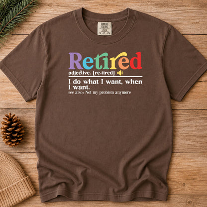 Retired Definition Shirt, Funny Retirement Gift, Comfort Colors Tee, Retirement Party Shirt, Happy Retirement, New Retiree Gift