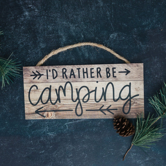 Rustic Camping Sign - I'd Rather Be Camping Wall Art | Wooden Cabin Decor