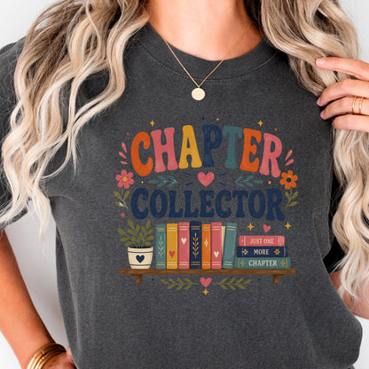 Chapter Collector Shirt, Cute Book Lover Tee, Book Hoarder TBR Pile Gift, Just One More Chapter Reading Shirt, Avid Reader Bookworm Top