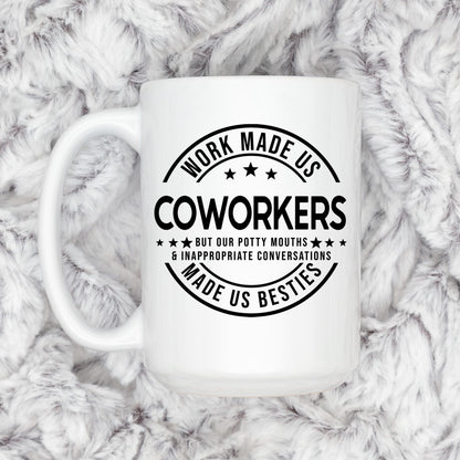 Funny Coworker Mug - Ceramic Coffee Cup | Office Humor Gift, Dishwasher Safe