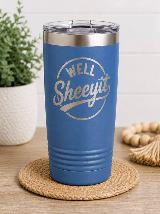 Well Sheeyit Tumbler, Funny Southern Saying Cup, Olive Green Travel Mug, Sarcastic Drinkware, Gift for Coworker Friend
