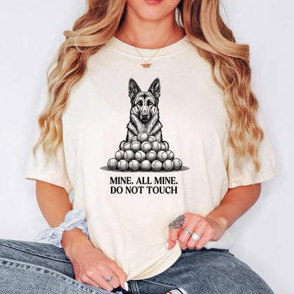 german shepherd shirt, Mine All Mine Tennis Ball Obsessed Tee XS