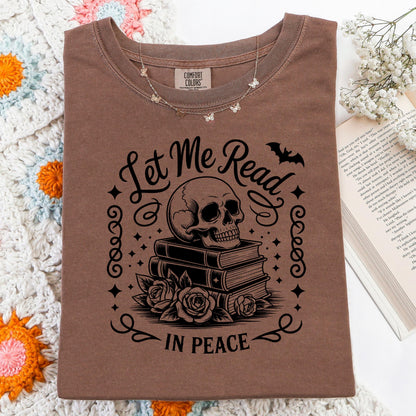 Goth Book Lover Shirt, Let Me Read In Peace Skull Book Tee Unisex