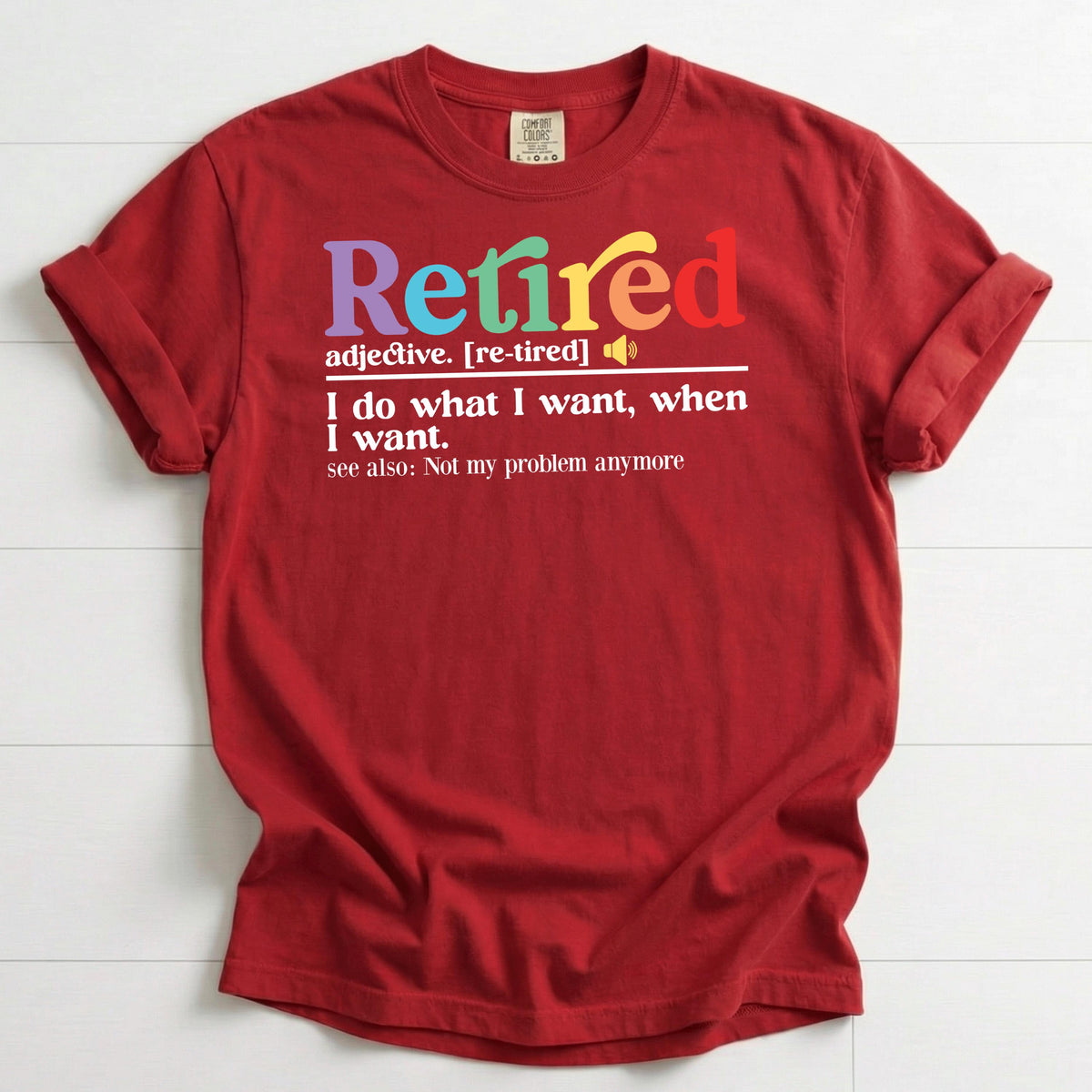Retired Definition Shirt, Funny Retirement Gift, Comfort Colors Tee, Retirement Party Shirt, Happy Retirement, New Retiree Gift