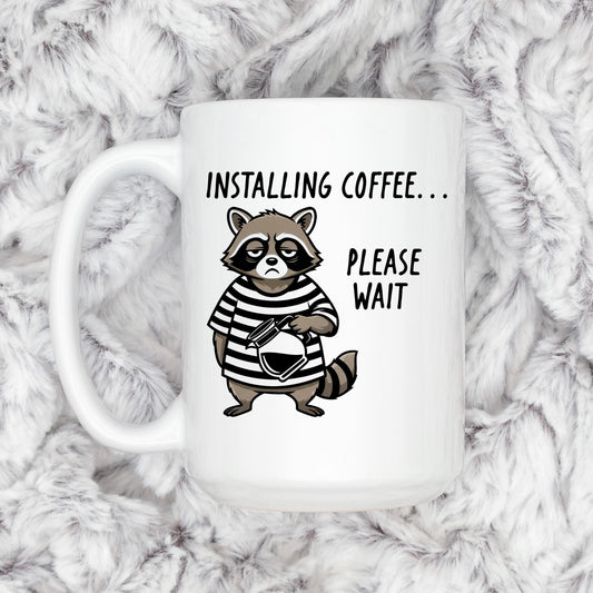 Funny Raccoon Mug - Ceramic Coffee Cup | Coworker Gift, Dishwasher Safe