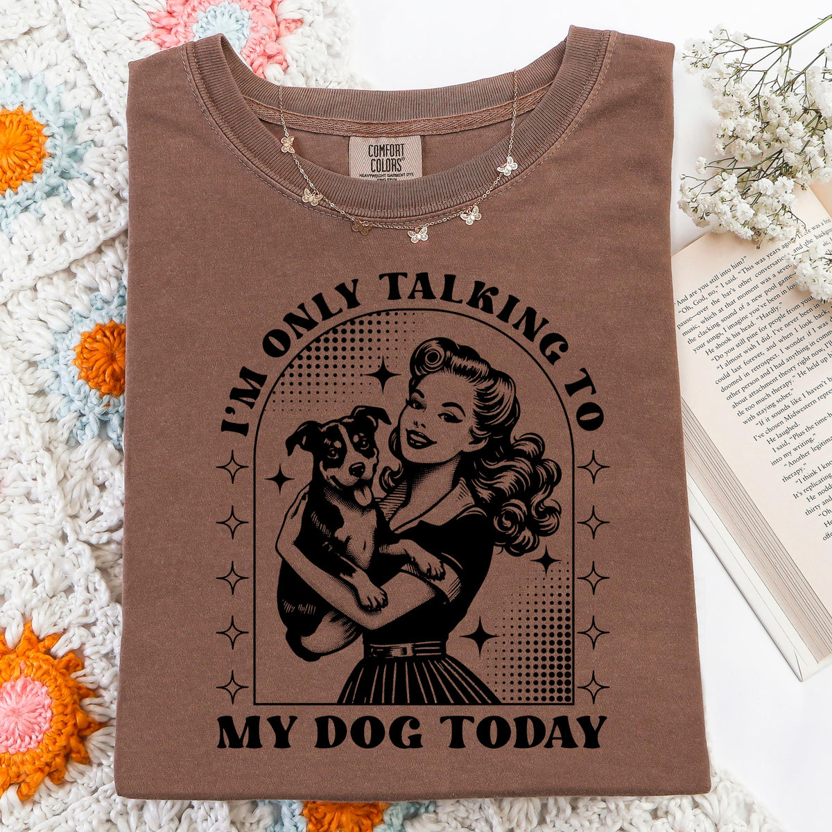 Dog Lover T-Shirt, Funny Dog Mom Shirt, Comfort Colors C1717 Tee, Retro Pinup Girl Design, Pet Owner Gift, "I'm Only Talking To My Dog Today
