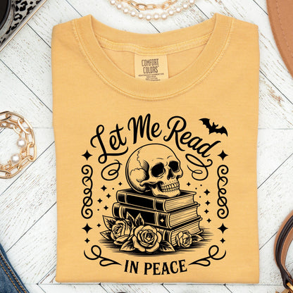 Goth Book Lover Shirt, Let Me Read In Peace Skull Book Tee Unisex