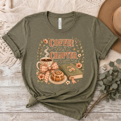 Coffee First Chapter Next Shirt, Book Lover Tshirt, Bookish Coffee Lover Gift, Reading Bookworm Tee