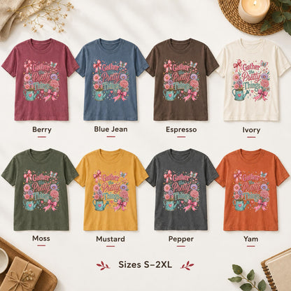 Gather the Pretty Things Shirt, Coquette Garden Tee for Her, Cute Floral Gardening Shirt, Cottagecore Plant Lady Gift, Garden Comfort Colors