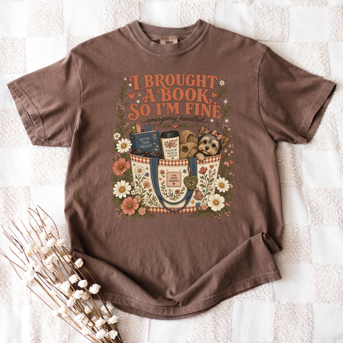 I Brought A Book So Im Fine Shirt, Funny Introvert Book Lover Tee, Books And Caffeine Reading Gift, Better Than Therapy Bookworm Dog Top