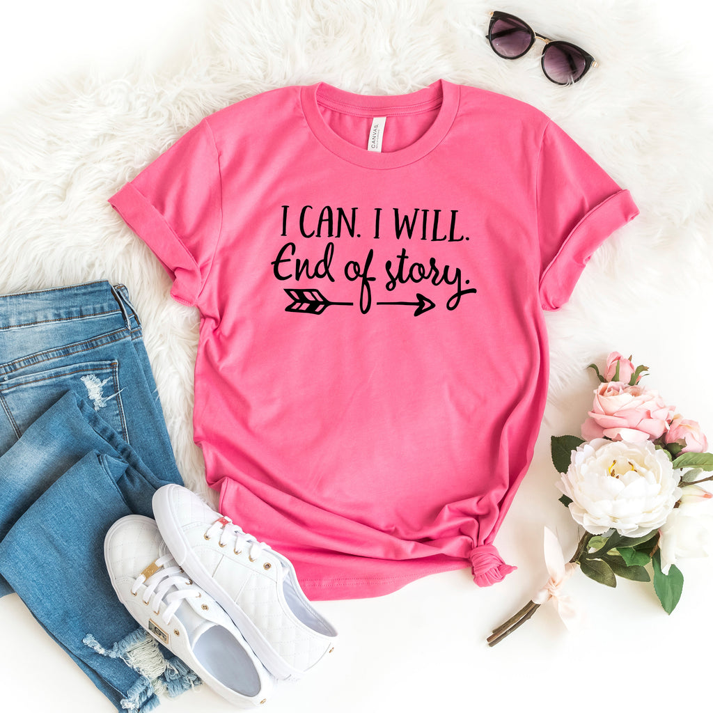 Workout Shirt - I can I Will End of Story Arrow Tshirt