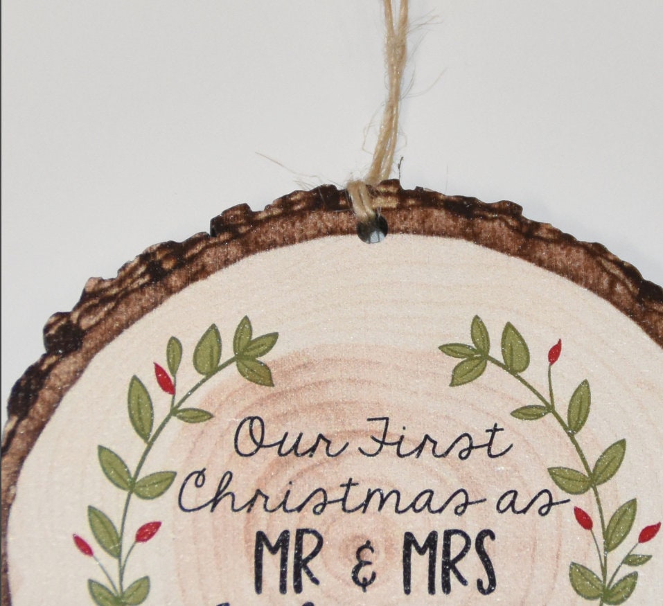 Wedding Gift, Our First Christmas as Mr & Mrs Christmas Ornament, Personalized Rustic Wood Slice Tree Ornament