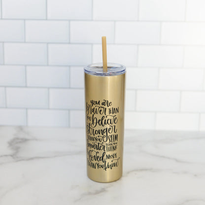 Inspirational Water Bottle, Encouragement Gift, Glitter Skinny Tumbler, Brave Strong Smart Loved Travel Cup