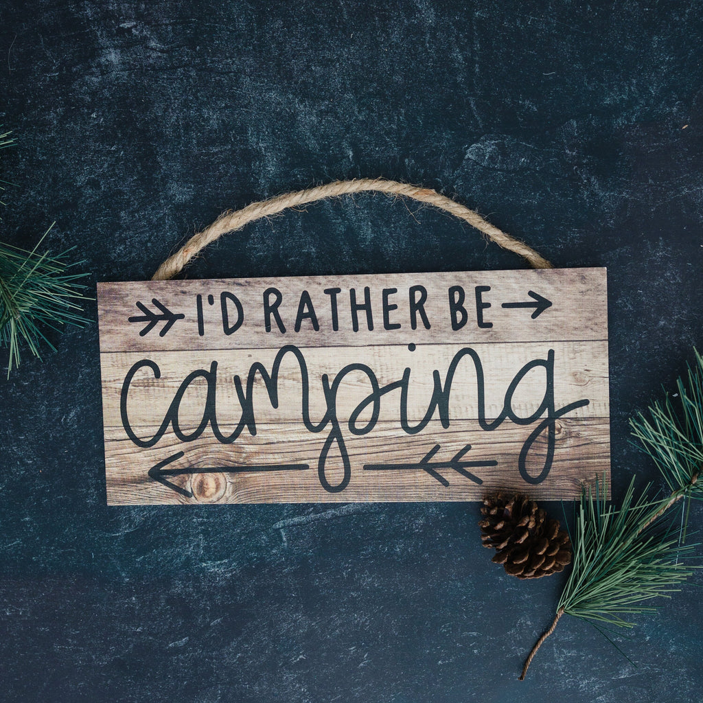Camping Sign, I'd Rather Be Camping Hanging Wall Decor, Rustic Camping Gift
