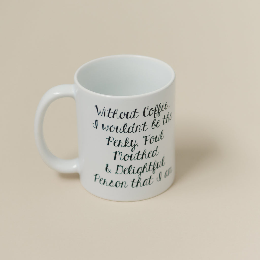 Funny Coffee Mug - Funny Gift - Funny Saying Coffee Mug - Perky Delightful Person
