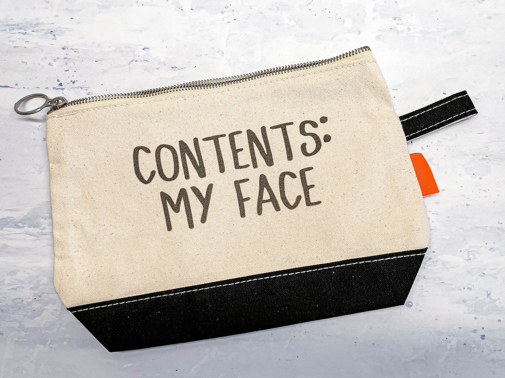 Funny Cosmetic Make Up Bag - "Contents: My Face"