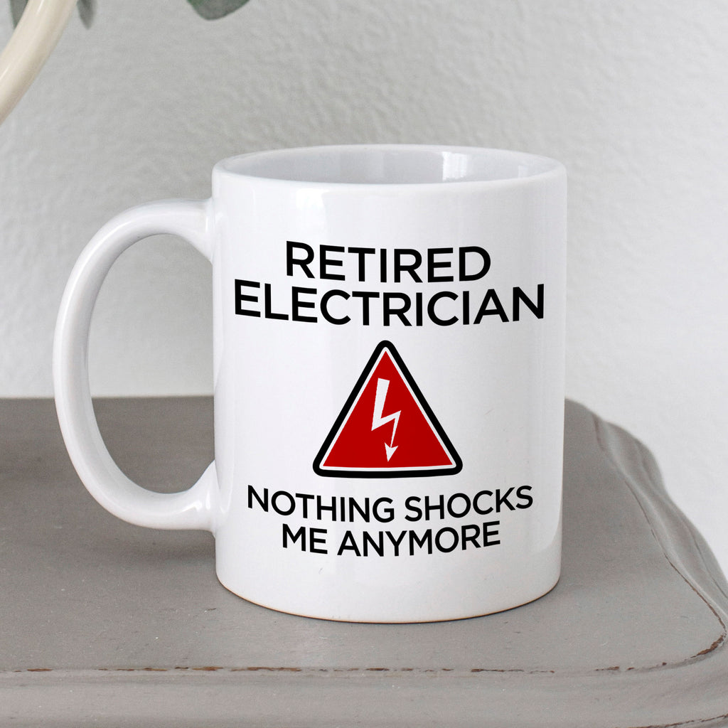 Retired Electrician Coffee Mug - Funny Mug for Electricians Retirement Party - Gift for Retired Electrician