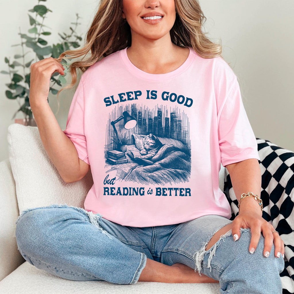 Cat Book T shirt, Sleep Is Good, Reading Is Better Cat T-Shirt, Cat Reading Literary Shirt, Gift for Readers