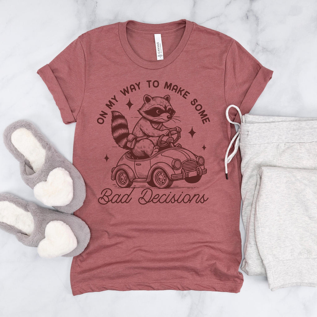 Funny Racoon Shirt - On My Way to Make Bad Decisions - Bella Canvas Graphic Tee - Trendy Racoon Shirt