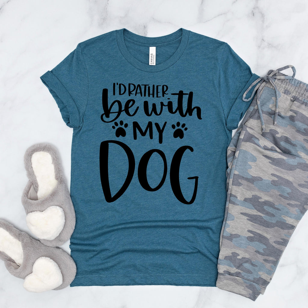 I’d Rather Be With My Dog Bella Canvas T-Shirt - Dog Mom shirt graphic tee Gift for Dog Mama