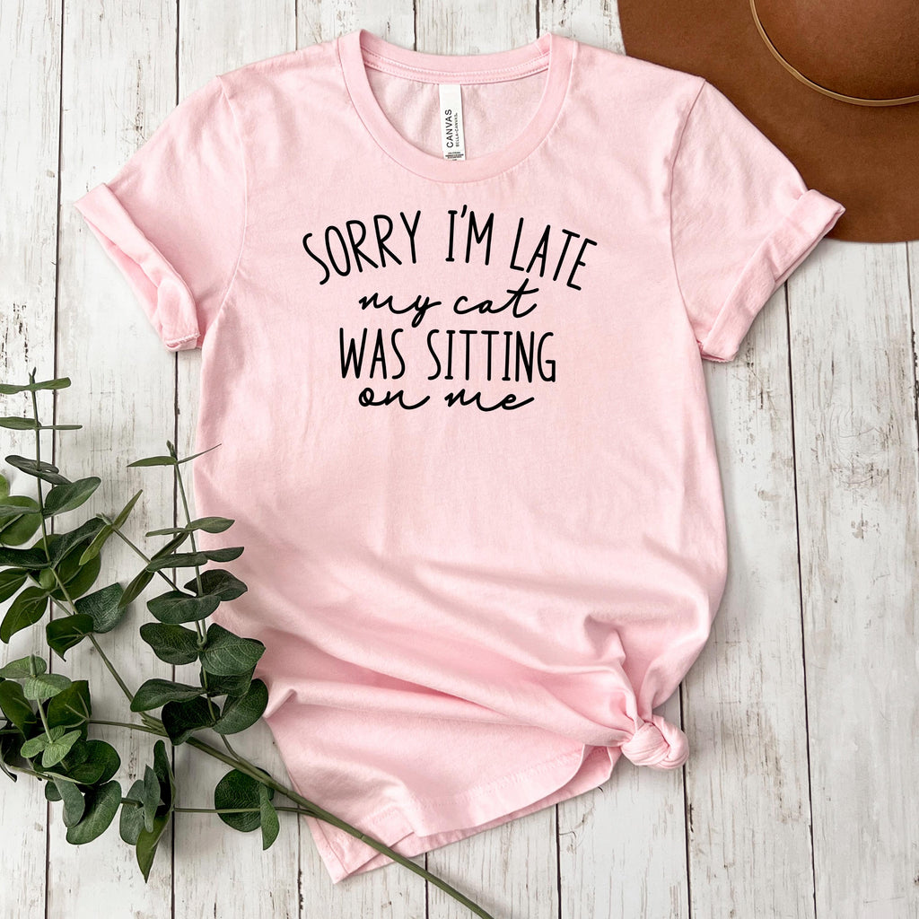 Funny Cat Shirt for Cat Mom - Sorry I'm Late, My Cat Was Sitting on Me Bella Canvas T-Shirt - Minimalist Aesthetic Introvert Homebody