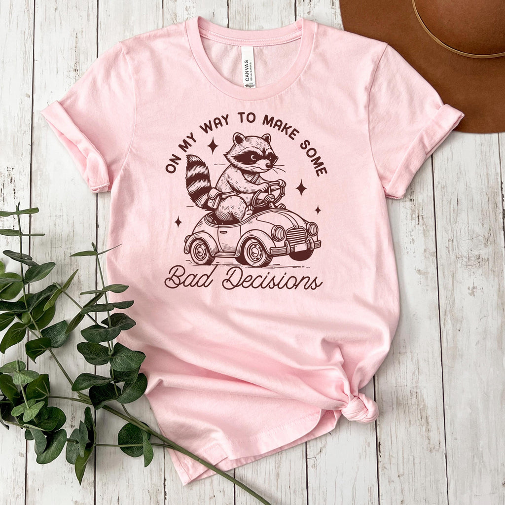 Funny Racoon Shirt - On My Way to Make Bad Decisions - Bella Canvas Graphic Tee - Trendy Racoon Shirt