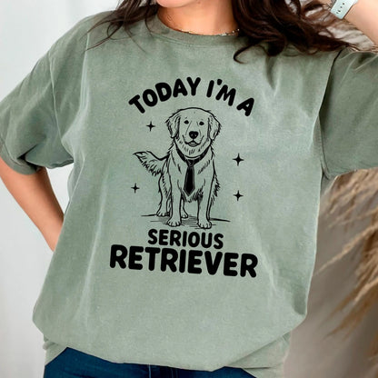 Funny I'm a Serious Retriever Comfort Colors Tee, golden retriever shirt, Labrador Retriever Mom t-hirt, Dog Dad Gift