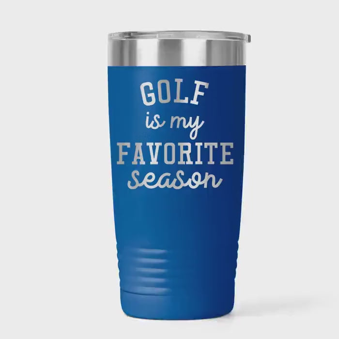 Golf Tumbler 20 oz Travel Mug for Golf Enthusiasts, "Golf is My Favorite Season" Gift, Vibrant Colors, Golf Accessories