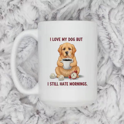 Funny Dog Lover Mug - Dishwasher Safe Ceramic Mug | Pet Lover Coffee Cup, Morning Humor